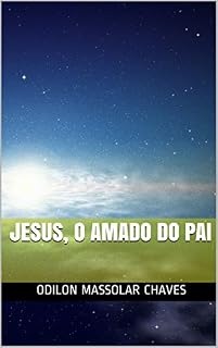 Livro Jesus, o amado do Pai