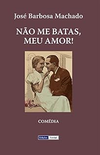 Livro Não Me Batas, Meu Amor!