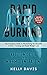 Rapid Fat Burning: Ketogenic Diet + Intermittent Fasting: The Complete Guide to Maximizing the Benef by Kelly Davis