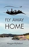 Fly Away Home by 