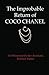 The Improbable Return of Coco Chanel: As Witnessed by Her Assistant, Richard Parker (Volume 1) by Richard Parker