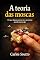 Livro A TEORIA DAS MOSCAS NAS RELAÇÕES HUMANAS.