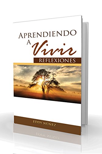 Aprendiendo A Vivir Reflexiones Ensenanzas Extraidas De La Vida