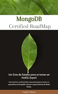 Livro MongoDB Certified RoadMap: Um Guia de Estudos para se tornar um NoSQL Expert