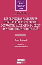 Les  créanciers postérieurs d'une procédure collective confrontés aux enjeux du droit des entreprises en difficulté