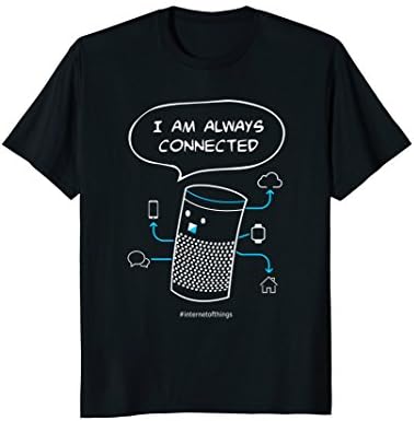 IoT: Internet of Things- I am always connected Cartoon Tee