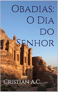Livro Obadias: O Dia do Senhor (Estudos Bíblicos: Livro por Livro)