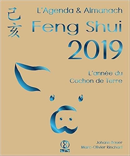 Download L'Agenda & Almanach Feng Shui 2019 - L'année du Cochon de Terre PDF
