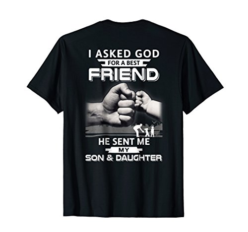 I Asked God For A Best Friend He Sent Me My Son And Daughter