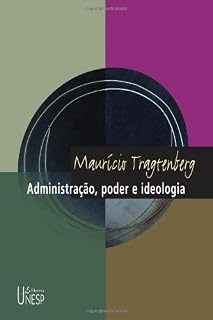 Livro Administração, poder e ideologia