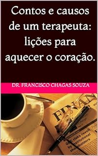 Livro Contos e causos de um terapeuta: lições para aquecer o coração.