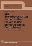Image de Das Erwerbsverhalten verheirateter Frauen in der Bundesrepublik Deutschland: Eine mikroökonometrische Untersuchung (Wirtschaftswissenschaftliche Beit