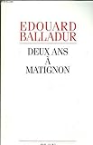 Deux ans à Matignon (French Edition) by 
