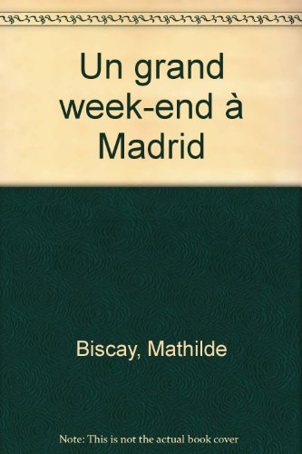 Un  grand week-end à Madrid