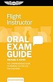 Flight Instructor Oral Exam Guide: The