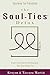 Journey to Freedom, The Soul-TiesTM Detox: Break Free From the Relationships that Have Broken You (T by 