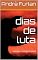 Livro dias de luta: vencer o impossível