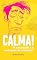 Livro Calma: A Ansiedade e o Ambiente de Trabalho