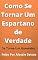 Livro Como Ser Um Espartano De Verdade: Como ter a rotina de um guerreiro de Verdade