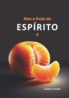 Livro Mas o fruto do Espírito é...: Vivendo com Equilíbrio