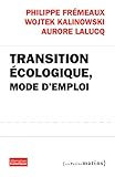 Transition écologique, mode d'emploi (ALTERNAT. ECO 40) (French Edition) by 