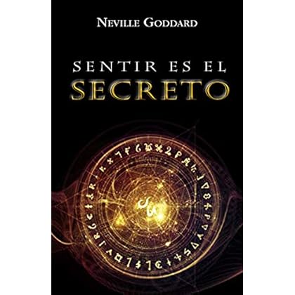 Sentir es el Secreto de Neville Goddard,RJ Salerno