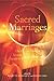Sacred Marriages: The Divine-Human Sexual Metaphor from Sumer to Early Christianity by