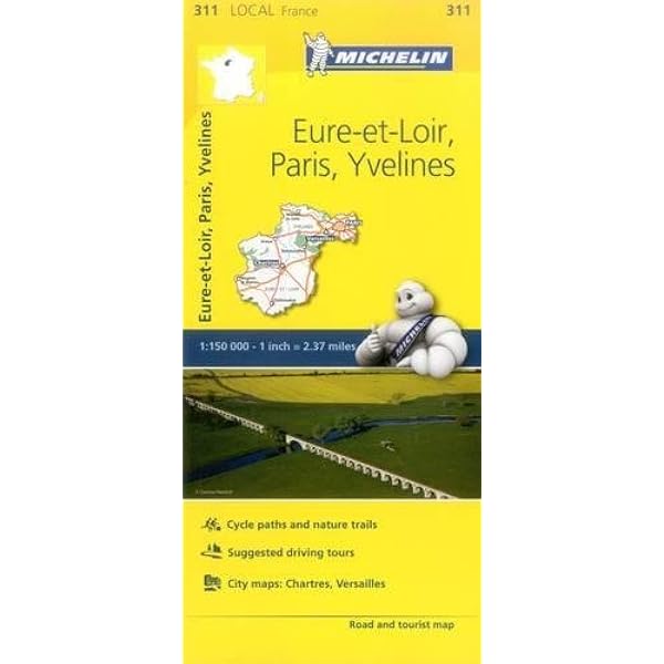 Michelin France Eure Et Loir Paris Yvelines Map 311 Maps Local Michelin Michelin 9782067210103 Amazon Com Books