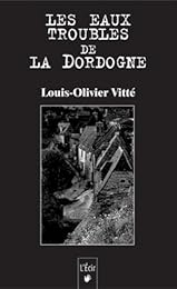 Les  eaux troubles de la Dordogne