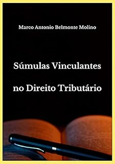 Livro Súmulas Vinculantes No Direito Tributário