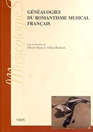 Généalogies du romantisme musical français