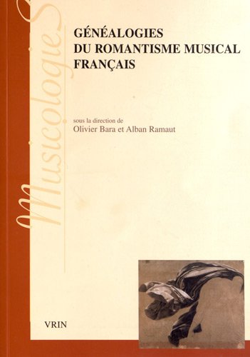 Généalogies du romantisme musical français