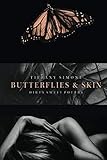 Butterflies & Skin: Dirty Sweet Poetry by Tiffany Simone, Tiffany Jensen