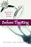 Before the Ring: Questions Worth Asking