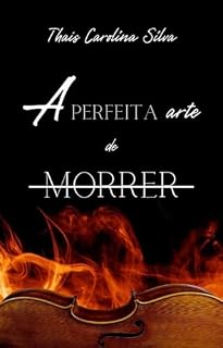 Livro A Perfeita Arte de Morrer