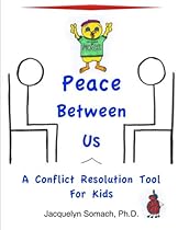 Peace Between Us: A Conflict Resolution Tool For Kids