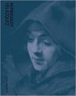 Rembrandt Velazquez Dutch And Spanish Masters Amazon Co Uk Weber Gregor J M Den Hartog Jager Hans Nooteboom Cees Van Rijn Rembrandt Velazquez Diego 9789462085275 Books