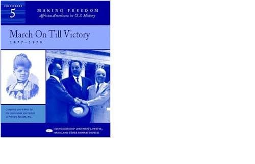 March On Till Victory: 1877-1970 Sourcebook 5 (Making ...