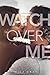 Watch Over Me