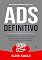 Livro Ads Definitivo: Como executar, otimizar e escalar suas campanhas de anúncios no Facebook e Instagram
