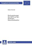 Image de Die Auswirkungen des GATS auf den deutschen Gesundheitssektor (Europäische Hochschulschriften / European University Studies / Publications Universita