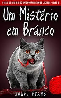 Livro Um Mistério em Branco (A Série de Mistério do Gato Companheiro de Lakeside – Livro 2)