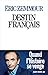 Destin francais (French Edition) by 