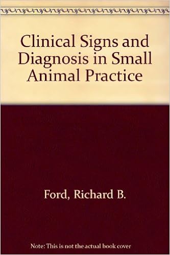 Clinical Signs and Diagnosis in Small Animal Practice Clinical Signs and Diagnosis in Small Animal Practice