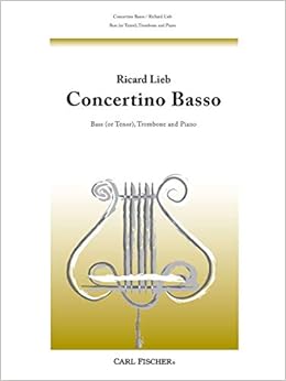 Amazon Com Lieb Concertino Basso For Bass Or Tenor Trombone And Piano Richard Leib Books