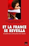 Et la France se réveilla : Enquête sur la révolution des valeurs by 