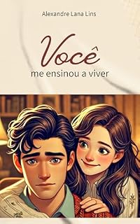 Livro Você me ensinou a viver (Asas à Imaginação - PremioLiteraturaJovem2024)