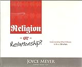 Religion or Relationship: