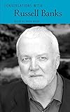 Conversations with Russell Banks (Literary Conversations Series) by