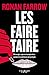 Les faire taire: Mensonges, espions et conspirations : comment les prédateurs sont protégés . by 